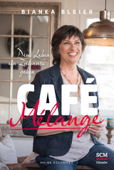 Café Mélange - Bianka Bleier