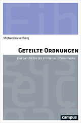 Geteilte Ordnungen - Michael Riekenberg