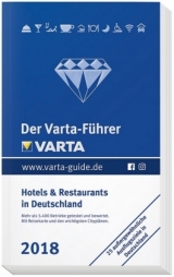 Der Varta-Führer 2018 Hotels und Restaurants in Deutschland