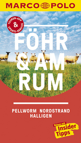 MARCO POLO Reiseführer Föhr, Amrum, Pellworm, Nordstrand, Halligen - Schuppius, Arnd M.