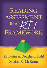 Reading Assessment in an RTI Framework -  Michael C. McKenna,  Katherine A. Dougherty Stahl