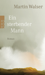 Ein sterbender Mann - Martin Walser