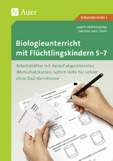 Biologieunterricht mit Flüchtlingskindern 5-7 - Judith Rettenmeier, Sabrina vom Stein