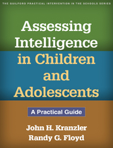 Assessing Intelligence in Children and Adolescents - John H. Kranzler, Randy G. Floyd