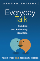 Everyday Talk, Second Edition -  Jessica S. Robles,  Karen Tracy