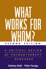 What Works for Whom?, Second Edition - Anthony Roth, Peter Fonagy