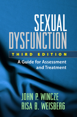 Sexual Dysfunction, Third Edition -  Risa B. Weisberg,  John P. Wincze