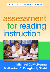 Assessment for Reading Instruction, Third Edition -  Michael C. McKenna,  Katherine A. Dougherty Stahl