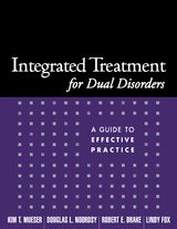 Integrated Treatment for Dual Disorders -  Robert E. Drake,  Kim T. Mueser,  Douglas  L. Noordsy,  Lindy Fox Smith