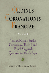 Ordines Coronationis Franciae, Volume 1 - 
