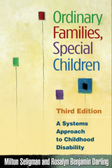 Ordinary Families, Special Children -  Rosalyn Benjamin Darling,  Milton Seligman