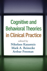 Cognitive and Behavioral Theories in Clinical Practice - 