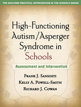 High-Functioning Autism/Asperger Syndrome in Schools -  Richard J. Cowan,  Kelly A. Powell-Smith,  Frank J. Sansosti