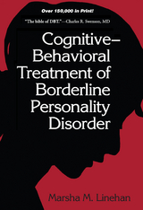 Cognitive-Behavioral Treatment of Borderline Personality Disorder -  Marsha M. Linehan