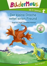 Bildermaus - Der kleine Drache rettet einen Freund - Maja von Vogel