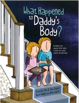 What Happened to Daddy''s Body? -  Alex Barber,  Elke Barber
