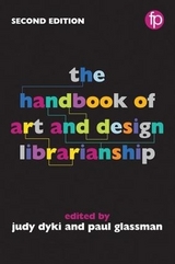 The Handbook of Art and Design Librarianship - Glassman, Paul; Dyki, Judy