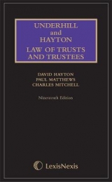 Underhill and Hayton Law of Trusts and Trustees - Hayton, The Honourable Mr Justice David; Matthews, Professor Paul; Mitchell, Professor Charles