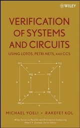 Verification of Systems and Circuits Using LOTOS, Petri Nets, and CCS - Michael Yoeli, Rakefet Kol