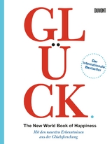 Glück. The New World Book of Happiness - Leo Bormans