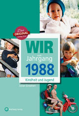 Wir vom Jahrgang 1988 - Kindheit und Jugend - Grossherr, Julian