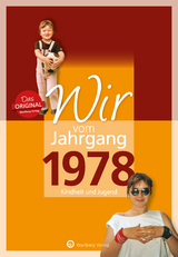 Wir vom Jahrgang 1978 - Kindheit und Jugend - Graf, Susanne