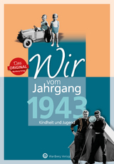 Wir vom Jahrgang 1943 - Kindheit und Jugend - Harmelink, Konrad