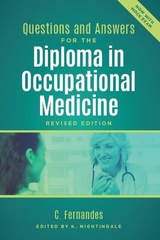 Questions and Answers for the Diploma in Occupational Medicine, revised edition - Fernandes, Clare; Nightingale, Karen