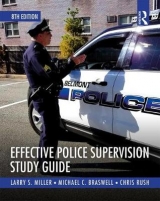 Effective Police Supervision Study Guide - Rush Burkey, Chris; Miller, Larry S.; Braswell, Michael C.