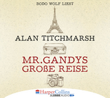 Mr. Gandys große Reise - Alan Titchmarsh