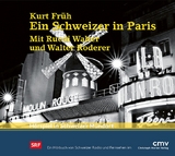 Ein Schweizer in Paris - Kurt Früh