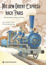 Mit dem Orient-Express nach Paris - Stephan Martin Meyer