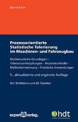 Prozessorientierte Statistische Tolerierung im Maschinen- und Fahrzeugbau - Bernd Klein