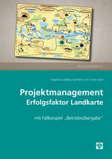 Projektmanagement - Siegfried Ledolter, Franz Seidl, Karlheinz Uhl