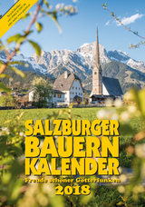 Salzburger Bauernkalender 2018 - Steiner, Gertraud