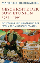 Geschichte der Sowjetunion 1917-1991 - Hildermeier, Manfred