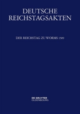 Deutsche Reichstagsakten. Deutsche Reichstagsakten unter Maximilian I. / Der Reichstag zu Worms 1509 - 