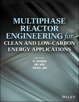 Multiphase Reactor Engineering for Clean and Low-Carbon Energy Applications - 