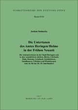 Die Untertanen des Amtes Heringen / Helme in der Frühen Neuzeit - Jochen Dr. Steinecke