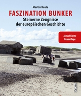 Faszination Bunker - Martin Kaule