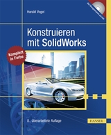 Konstruieren mit SolidWorks - Vogel, Harald