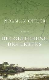 Die Gleichung des Lebens - Norman Ohler