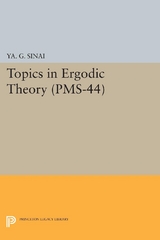 Topics in Ergodic Theory (PMS-44), Volume 44 -  Iakov Grigorevich Sinai