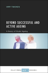 Beyond Successful and Active Ageing -  Virpi Timonen