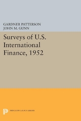 Surveys of U.S. International Finance, 1952 -  Gardner Patterson