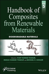 Handbook of Composites from Renewable Materials, Volume 5, Biodegradable Materials - Vijay Kumar Thakur, Manju Kumari Thakur, Michael R. Kessler