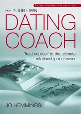 Be Your Own Dating Coach -  Jo Hemmings