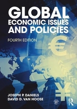 Global Economic Issues and Policies - Daniels, Joseph P.; VanHoose, David D.