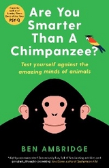 Are You Smarter Than A Chimpanzee? -  Ambridge Ben Ambridge