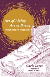 Art of Living, Art of Dying - Carlo Leget